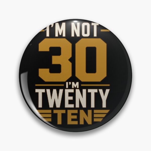 Item preview, I'm Not 30 I'm Twenty Ten | Funny 30th Birthday age 30 T-Shirt designed and sold by Huddy-clothes.