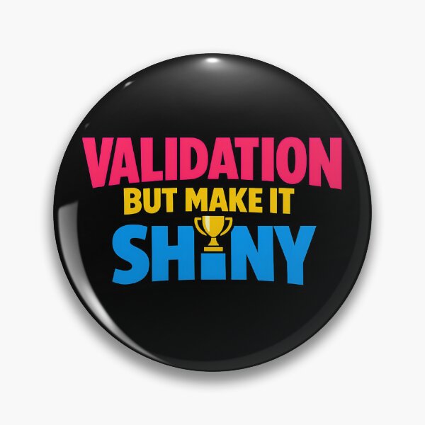Item preview, Validation But Make It Shiny Funny Trophy Design designed and sold by TeeTimeTreasure.