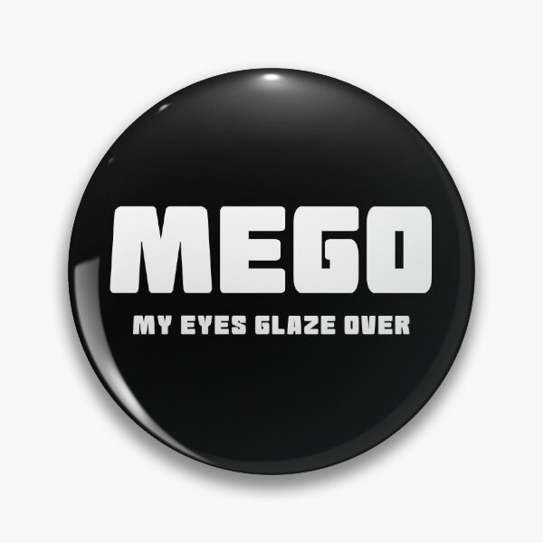 Item preview, MEGO - My Eyes Glaze Over designed and sold by bravoalpha.