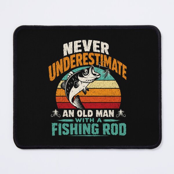 Item preview, Never Underestimate An Old Man With A Fishing Rod Fishing Angler Grandpa Dad designed and sold by SkeletonsDanger.