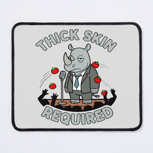 Item preview, Thick Skin Required designed and sold by Regal Rev.