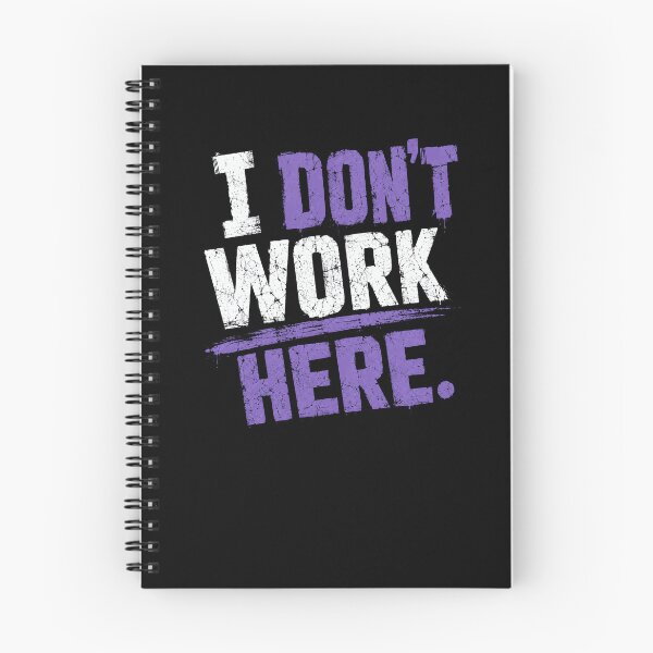 Item preview, I Don't Work Here Sarcastic Humorous Anti Work Design designed and sold by RetroMini2026.