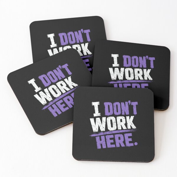 Item preview, I Don't Work Here Sarcastic Humorous Anti Work Design designed and sold by RetroMini2026.