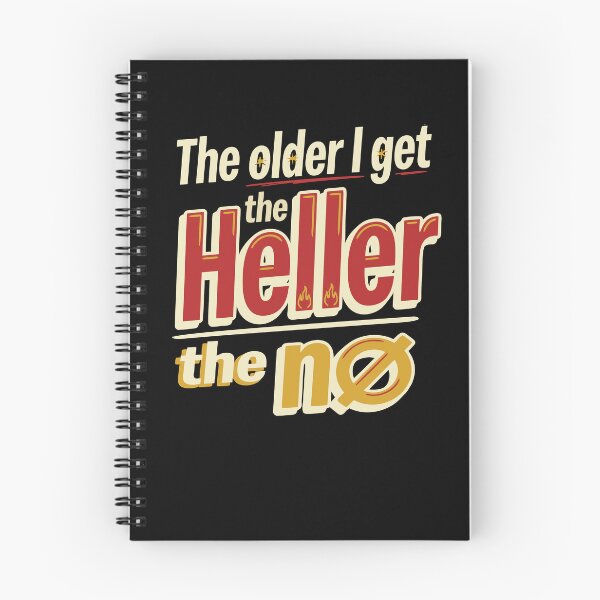 Item preview, The Older I Get The Heller The No designed and sold by Colorfulman.