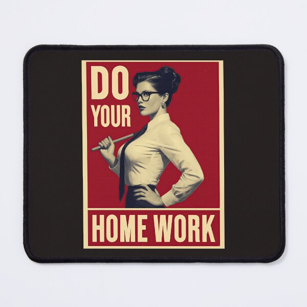 Item preview, Homework Is Mandatory designed and sold by obstinator.
