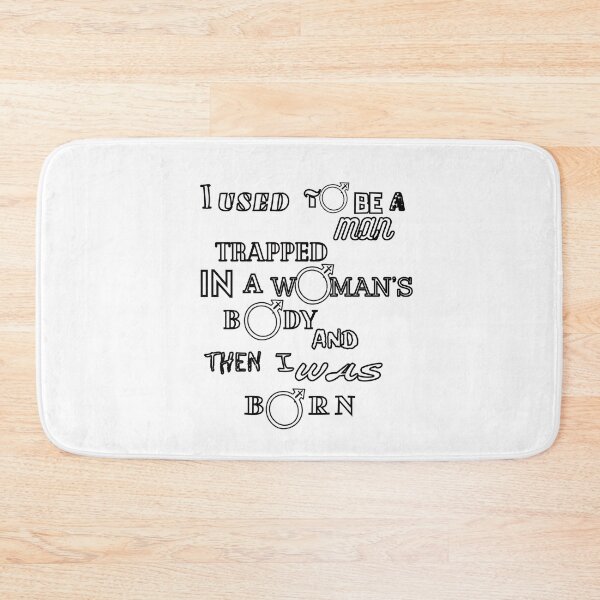 Item preview, I used to be a man trapped in a woman's body designed and sold by Jusiasw.