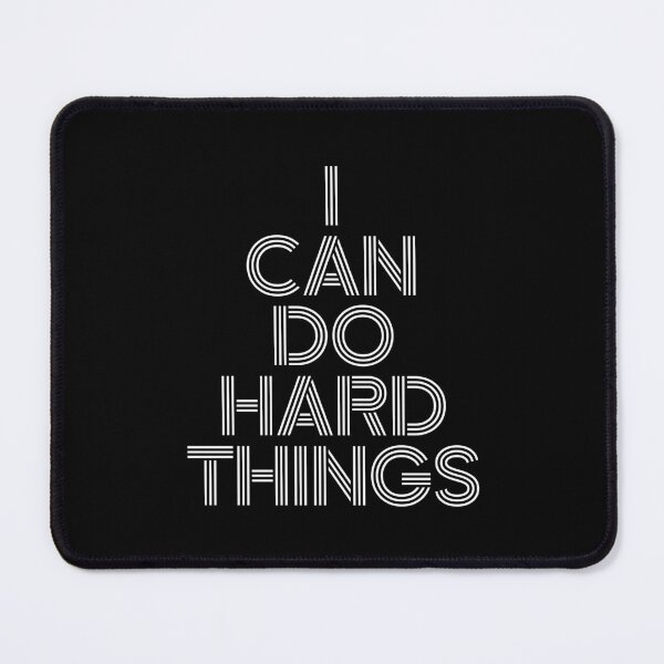 Item preview, I Can Do Hard Things designed and sold by PublicArtDesign.
