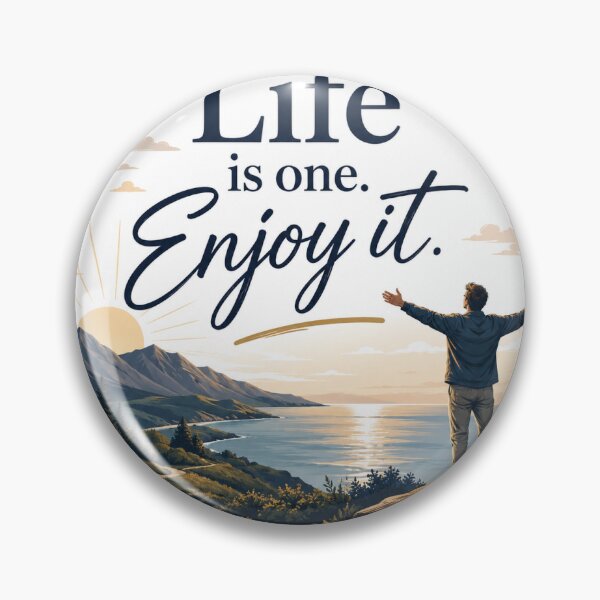 Item preview, Life Is One. Enjoy It. designed and sold by Artist heart studio.