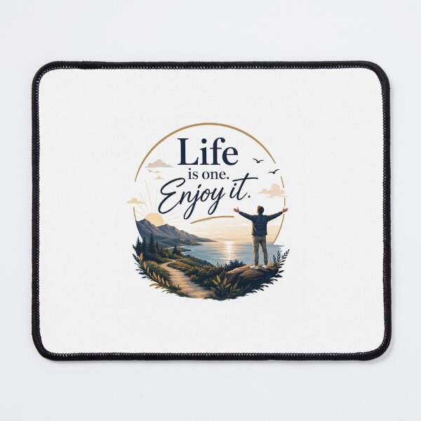 Item preview, Life Is One. Enjoy It. designed and sold by Artist heart studio.