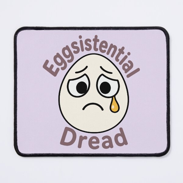 Item preview, Eggsistential Dread designed and sold by Regal Rev.