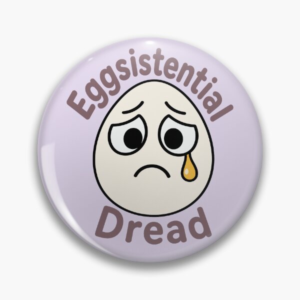 Item preview, Eggsistential Dread  designed and sold by Regal Rev.