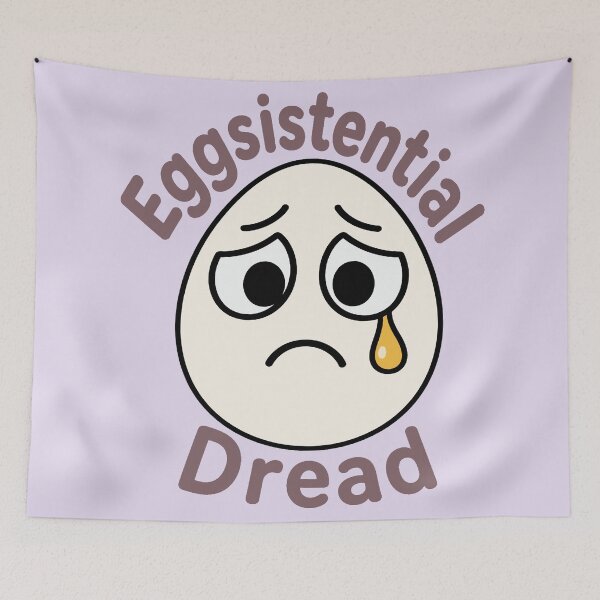 Item preview, Eggsistential Dread  designed and sold by Regal Rev.