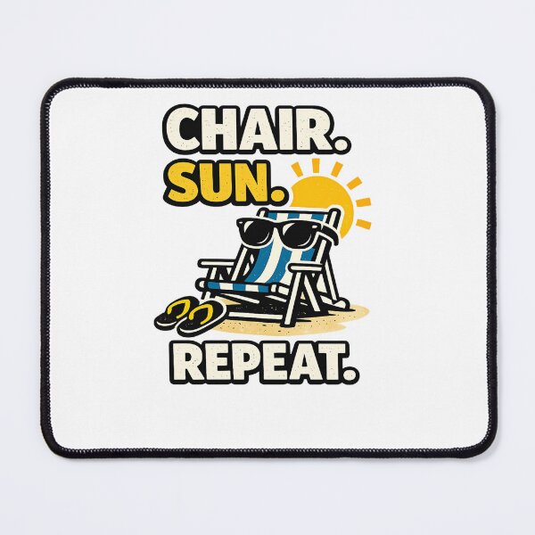 Item preview, Chair. Sun. Repeat. designed and sold by DPBTees70.