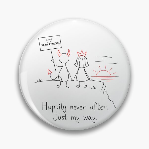 Item preview, Happily never after. Just my way. designed and sold by byMosia.