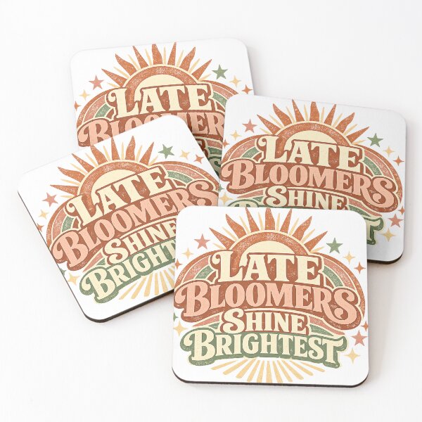 Item preview, Late Bloomers Shine Brightest Retro Quote | Women Over 40 Growth Mindset Design designed and sold by Soft Strength Studio.