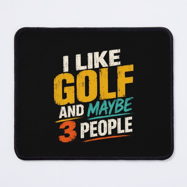 Item preview, I Like Golf And Maybe 3 People Funny Golfer Humor designed and sold by HumansStuck12.