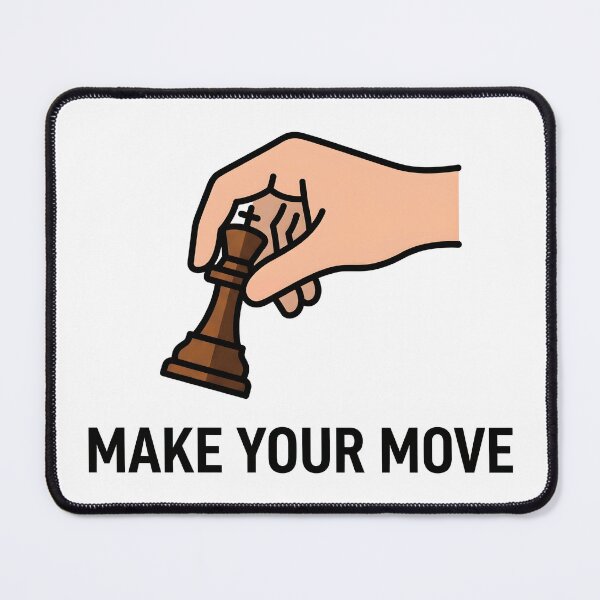 Item preview, Make Your Move – Funny Chess Gift Chess Player Quote Strategy Game Lover designed and sold by Sekla-Studio.