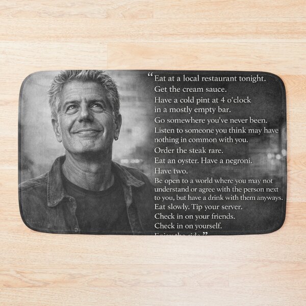Item preview, Anthony Bourdain famous Quote designed and sold by LuluLeb.