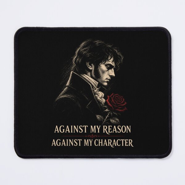 Item preview, Against My Reason Against My Character Darcy Pride and Prejudice designed and sold by Fenay Designs.