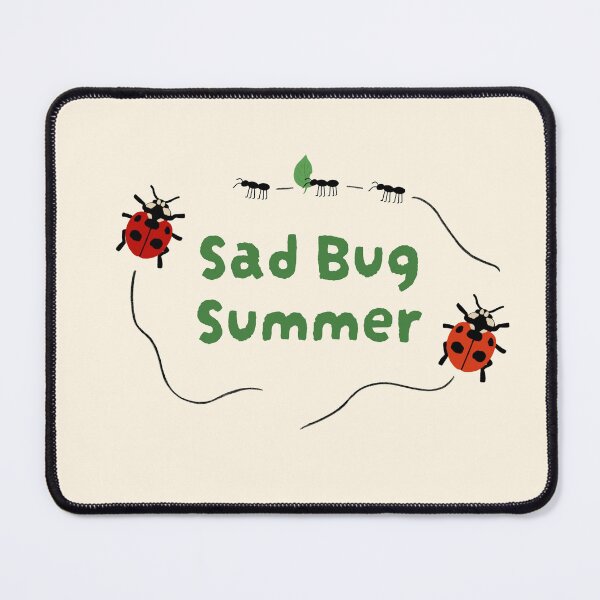 Item preview, Sad Bug Summer designed and sold by photo.design.lou.