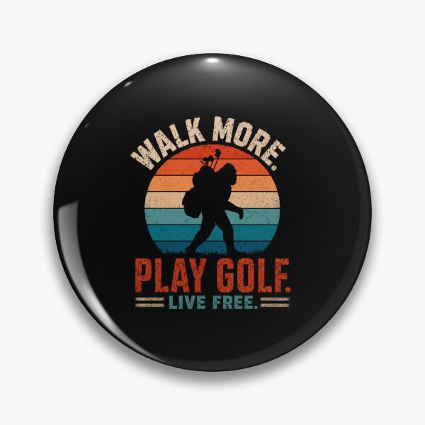 Item preview, Walk More Play Golf Live Free Golfer Golfing Lifestyle designed and sold by HumansStuck12.