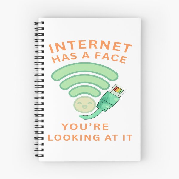 Item preview, Internet Has A Face, You're Looking At It designed and sold by FiberatWorkTechs.
