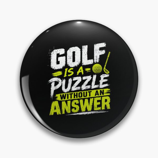 Item preview, Golf Is A Puzzle Without An Answer Golfer Humor Sport Player Gift designed and sold by HumansStuck12.