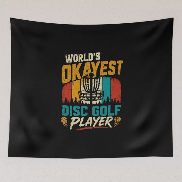 Item preview, World's Okayest Disc Golf Player Funny Disc Golfer Sports designed and sold by HumansStuck12.