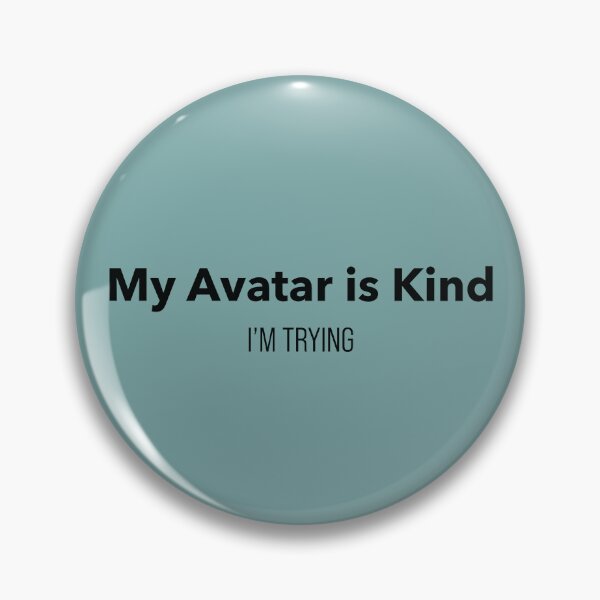 Artikelvorschau, Witziges, sarkastisches Avatar-Zitat: „Mein Avatar ist nett. Ich versuche es.“ Typografie-Design mit Bezug zu Memes. entworfen und verkauft von MadebyDi.