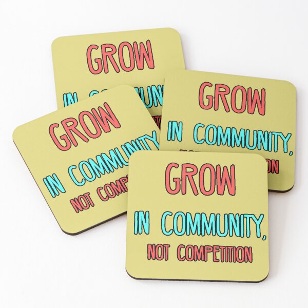 Item preview, Grow in Community, Not in Competition | Empowerment Quote designed and sold by AstronautMerch.
