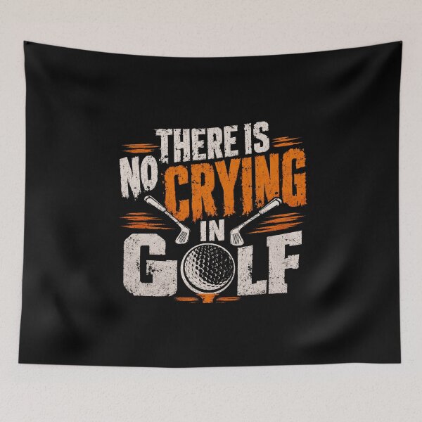 Item preview, There Is No Crying In Golf Funny Golf Player designed and sold by HumansStuck12.