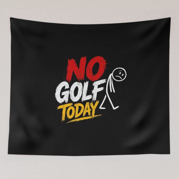 Item preview, No Golf Today Golfer Humor Golfing Fan designed and sold by HumansStuck12.