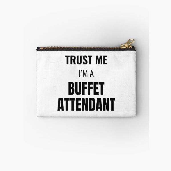Item preview, Trust Me I'm a Buffet Attendant (Black) designed and sold by ShipCrewNation.