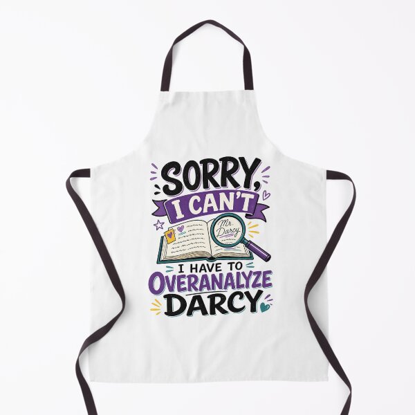 Item preview, Sorry I Can't I Have To Overanalyze Darcy Pride and Prejudice designed and sold by Fenay Designs.
