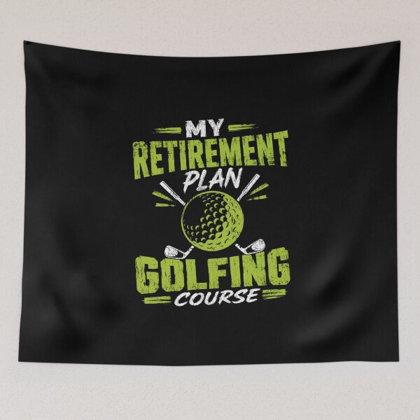 Item preview, My Retirement Plan Golfing Course Golf Retirement Golfer designed and sold by HumansStuck12.