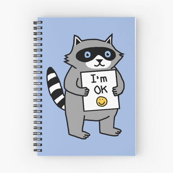 Item preview, Cute Raccoon says I'm Ok designed and sold by ellenhenry.