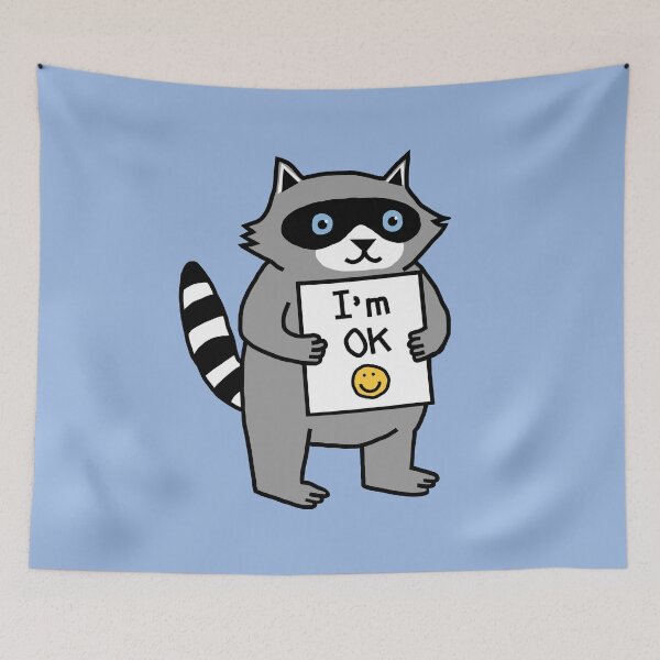 Item preview, Cute Raccoon says I'm Ok designed and sold by ellenhenry.