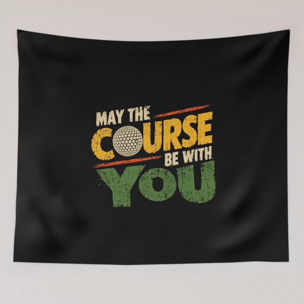 Item preview, May The Course Be With You Golf Golfer Player Humor designed and sold by HumansStuck12.