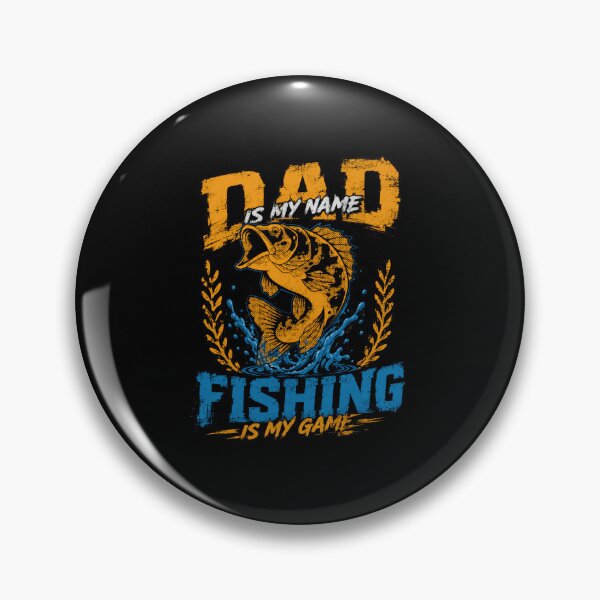 Item preview, Dad Is My Name Fishing Is My Game Fishing Dad Fisherman Angler Father Men Hobby designed and sold by HumansStuck12.
