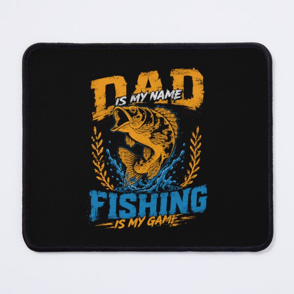 Item preview, Dad Is My Name Fishing Is My Game Fishing Dad Fisherman Angler Father Men Hobby designed and sold by HumansStuck12.