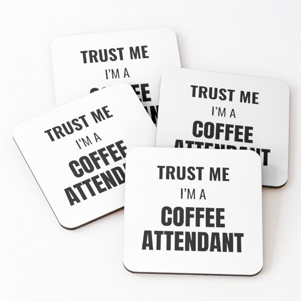 Item preview, Trust Me I'm a Coffee Attendant (Black) designed and sold by ShipCrewNation.
