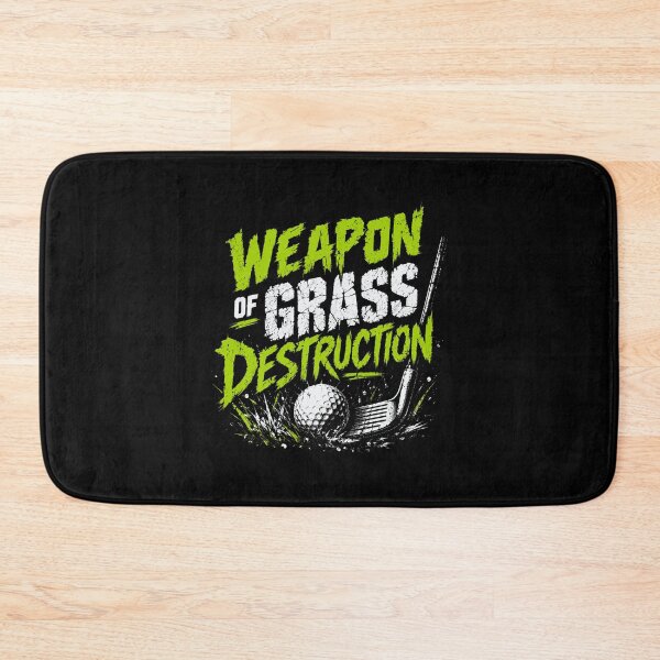 Item preview, Weapon Of Grass Destruction Golf Player Golfer Humor designed and sold by HumansStuck12.
