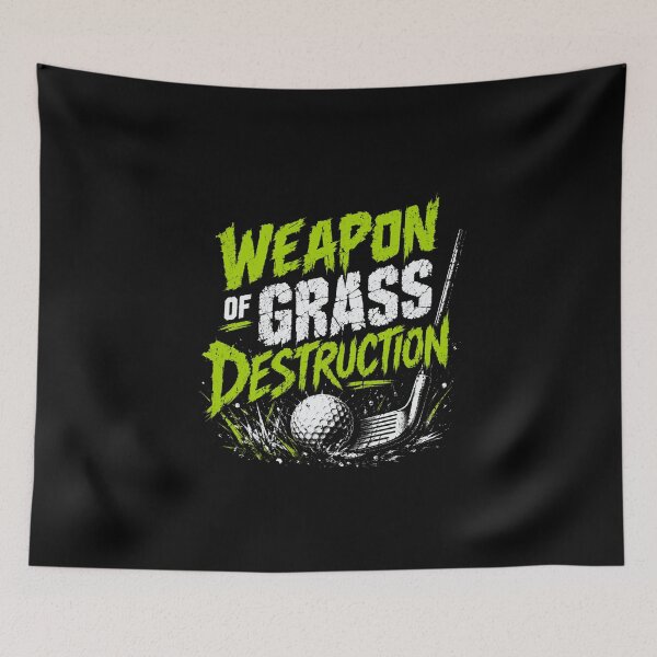 Item preview, Weapon Of Grass Destruction Golf Player Golfer Humor designed and sold by HumansStuck12.