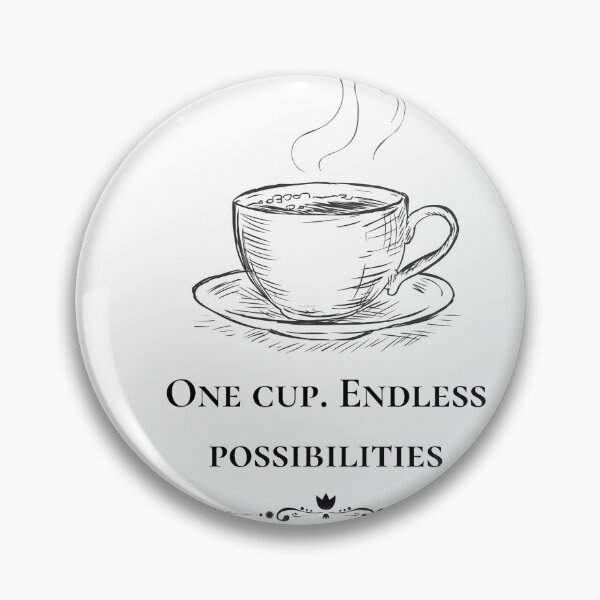 Item preview, One Cup Endless Possibilities | Inspirational Coffee Quote designed and sold by Krish685.