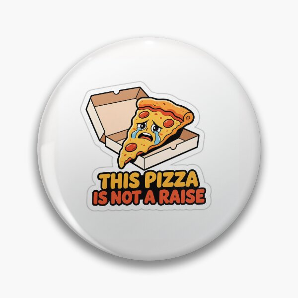 Item preview, I Asked For A Raise Corporate Pizza Party Sticker designed and sold by yanejoy.