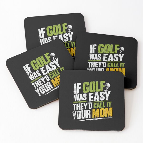 Item preview, If Golf Was Easy They'd Call It Your Mom Golf Humor Golfer Lover designed and sold by HumansStuck12.