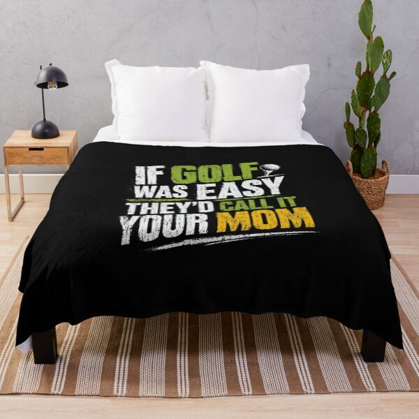 Item preview, If Golf Was Easy They'd Call It Your Mom Golf Humor Golfer Lover designed and sold by HumansStuck12.