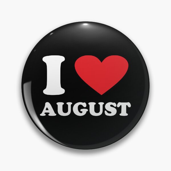 Item preview, I Love August designed and sold by helenacooper.