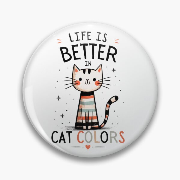 Item preview, Life Is Better in Cat Colors – Cute Colorful Cat Illustration designed and sold by AnyGil.