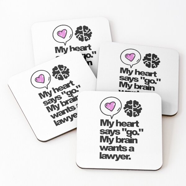 Item preview, MEME PHRASES: My heart says "go." My brain wants a lawyer. designed and sold by infinitearte.